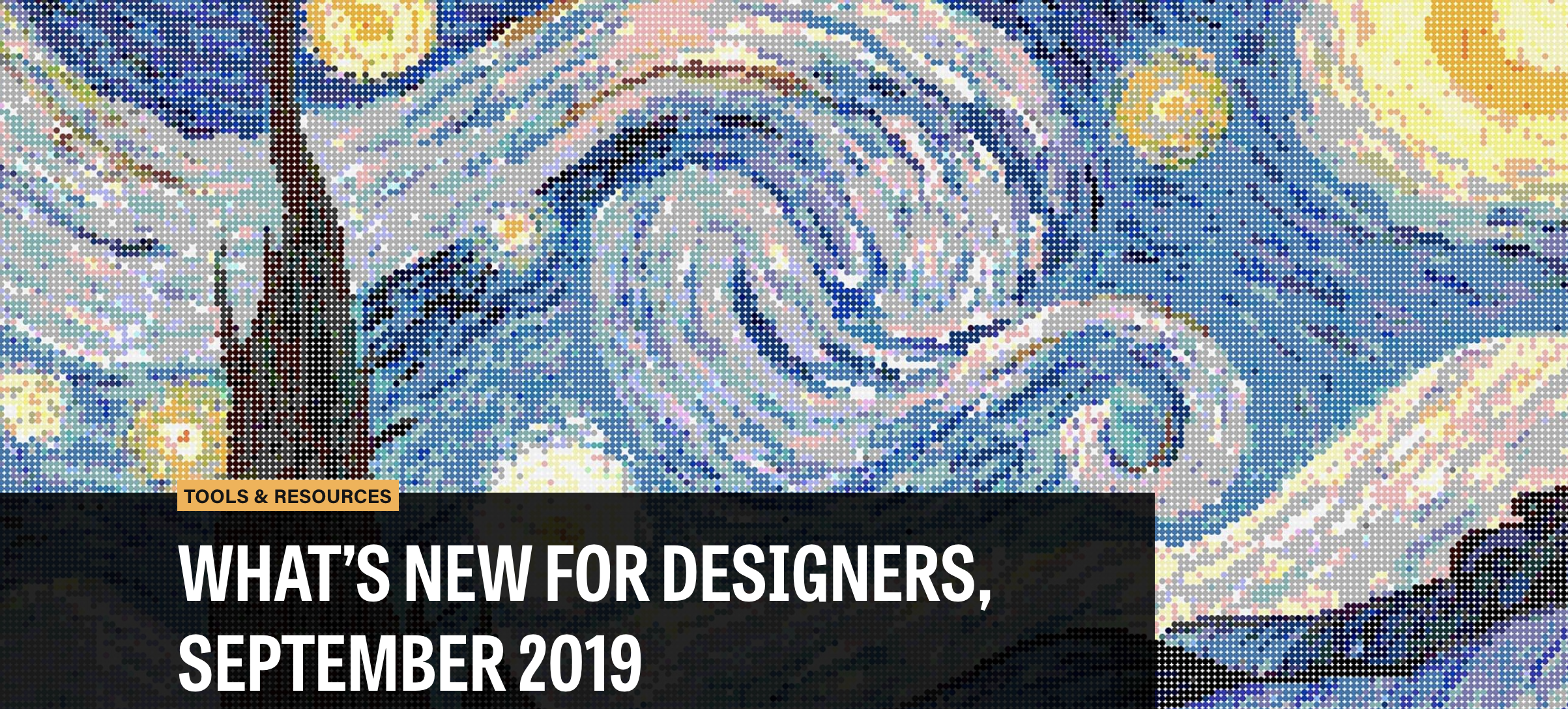 What's new for designers, September 2019